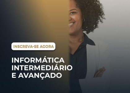 INFORMÁTICA - INTERMEDIÁRIO E AVANÇADO